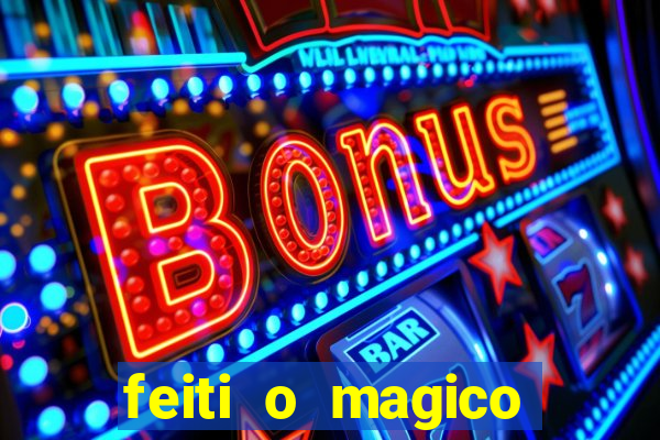 feiti o magico manga ler online